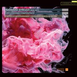 Strozzi: Virtuosissima Compositrice