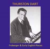 Thurston Dart plays Froberger & Early English Pieces