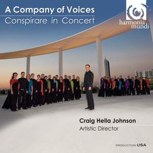 A Company of Voices: Conspirare in Concert