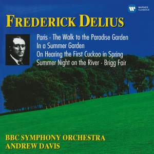 Delius: Paris - Song of a Great City, etc.