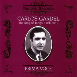 Carlos Gardel - The King of Tango Vol.2
