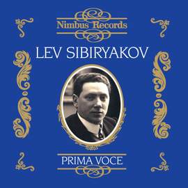 Lev Sibiryakov (1869 - 1942) - Recordings from 1907 to 1913