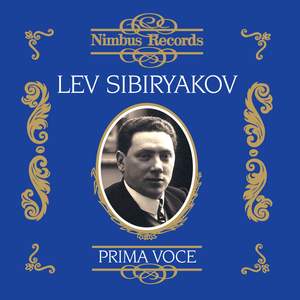 Lev Sibiryakov (1869 - 1942) - Recordings from 1907 to 1913