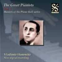 The Great Pianists Volume 7 - Vladimir Horowitz