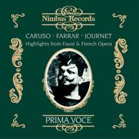 Enrico Caruso, Geraldine Farrar and Marcel Journet - Highlights from Faust and French Opera