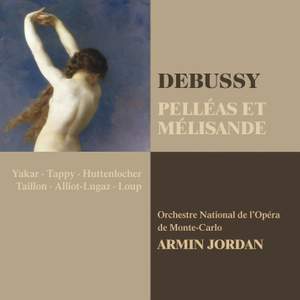 Debussy: Pelléas et Mélisande