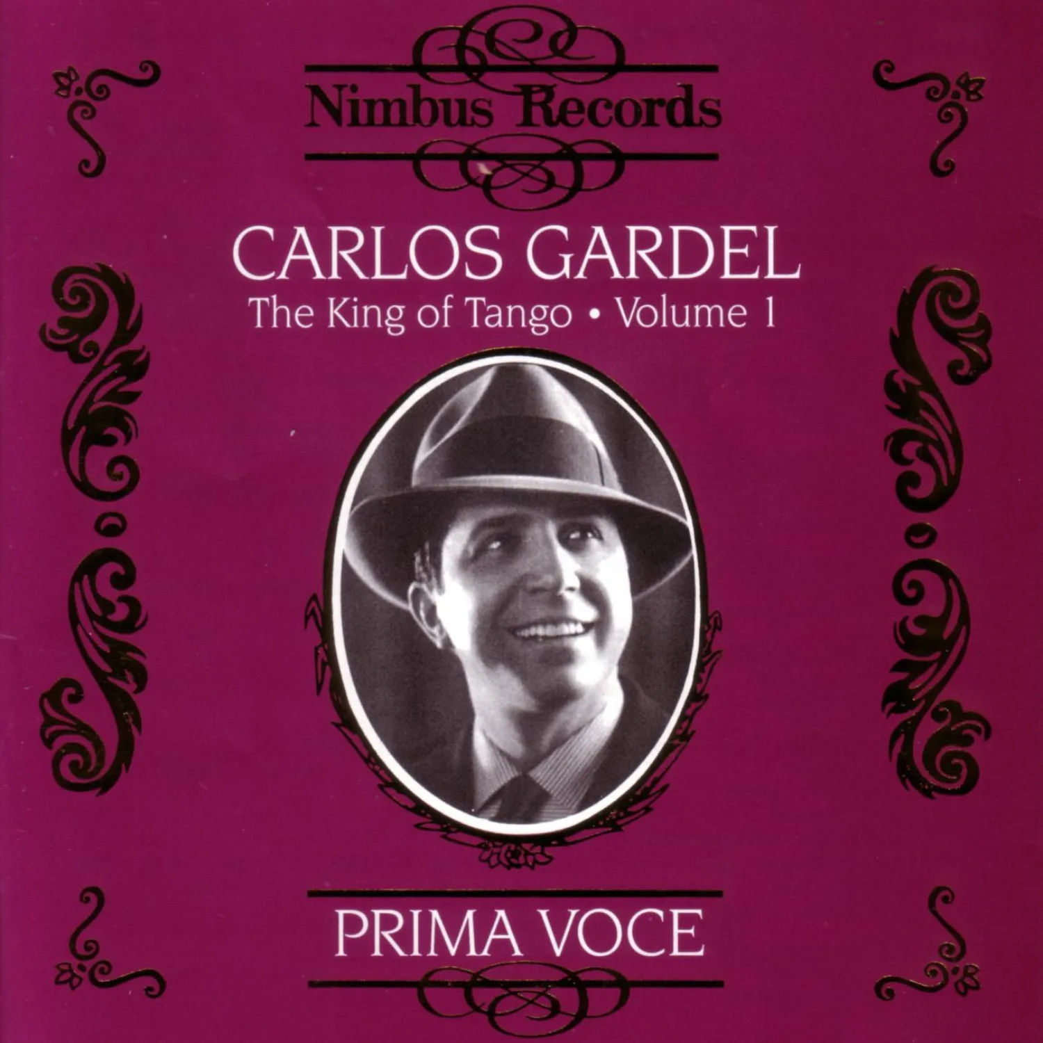 Carlos Gardel - The King of Tango Vol.1 - Nimbus: NI7896 - CD