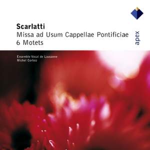 Alessandro Scarlatti: Missa ad usum cappellae pontificiae & six motets