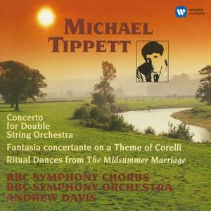 Tippett: Ritual Dances, Concerto for double string orchestra & Fantasia Concertante
