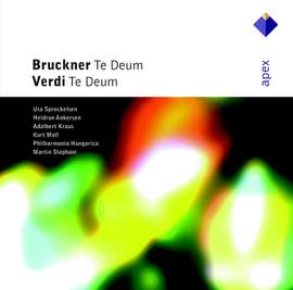 Bruckner: Te Deum in C major, WAB 45, etc.