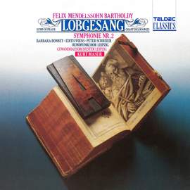 Mendelssohn: Symphony No. 2 'Hymn of Praise'