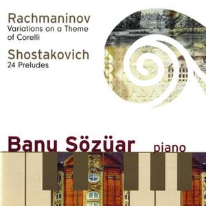 Banu Sozuar plays Rachnaninov and Shostakovich