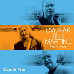 Dvorak, Suk, Martinu: Piano Trios