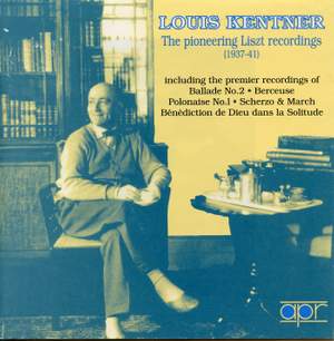 Louis Kentner - The Pioneering Liszt Recordings Volume 1