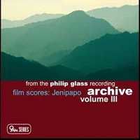 Philip Glass Recording Archive Volume III
