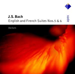 Bach: English and French Suites Nos. 5 & 6