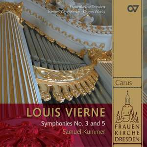 Vierne - Organ Symphonies Nos. 3 & 5