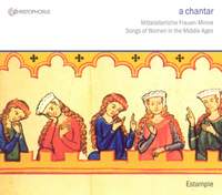 a chantar - Songs of Women in the Middle Ages