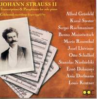 Johann Strauss Jr: Transcriptions & Paraphrases for Solo Piano