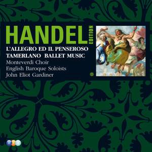 Handel Edition Volume 3 - Tamerlano, L'Allegro ed il Penseroso, etc.