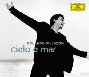 Rolando Villazón - Cielo E Mar