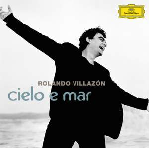 Rolando Villazón - Cielo E Mar