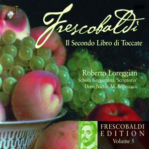 Frescobaldi Edition Volume 5 - Second Book of Toccatas