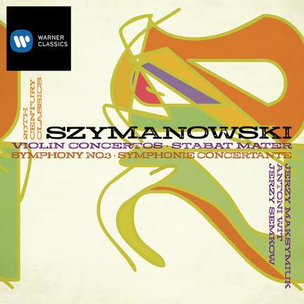 Szymanowski - Violin Concertos