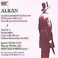 Alkan: Chamber Music & Solo Piano Pieces