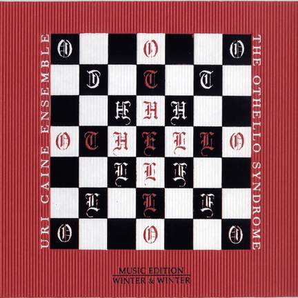 Uri Caine - The Othello Syndrome