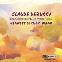 Debussy: The Complete Piano Music, Vol. I