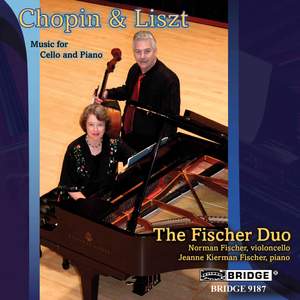 Chopin & Liszt: Music for Cello and Piano