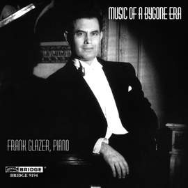 Frank Glazer: Music of a Bygone Era