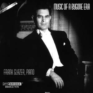 Frank Glazer: Music of a Bygone Era