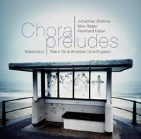 Brahms, Febel & Reger - Choral Preludes