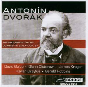 Dvorak: Piano Trio No. 3 & Piano Quartet No. 2