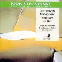 Stravinsky: The Rite of Spring, Debussy: La Mer & Beethoven: Grosse Fuge
