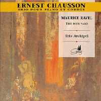 Chausson & Ravel: Piano Trios