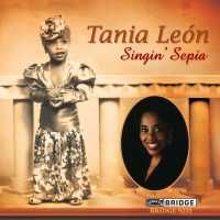 Tania León - Singin' Sepia