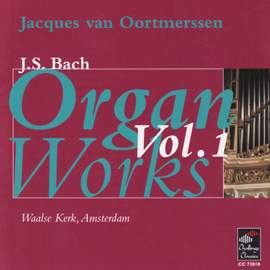 Bach Organ Works Vol. 1