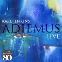 Karl Jenkins: Adiemus Live