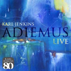 Karl Jenkins: Adiemus Live