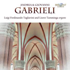 A. & G. Gabrieli - Music for one and two Organs
