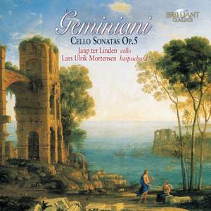 Geminiani, F: Cello Sonatas Op. 5