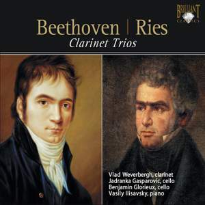 Beethoven & Ries - Clarinet Trios