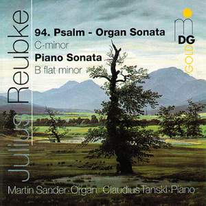 Reubke - Organ & Piano Sonatas