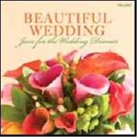 Beautiful Wedding - Jazz for the Wedding Dinner