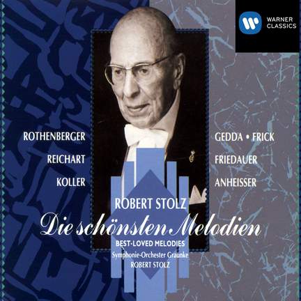 Robert Stolz: Die schönsten Melodien