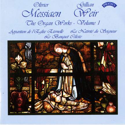 The Organ Works of Oliver Messiaen Volume 1