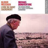 Messiaen - Complete Organ Works Volume 3